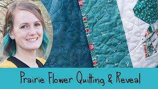 Quiltmas 2024 - Prairie Flower Quilting & Reveal