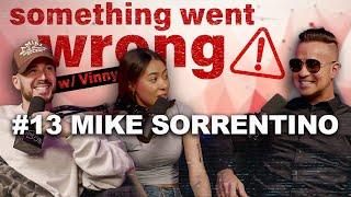 Jersey Shore, Jail, and Recovery Ft. MIKE “THE SITUATION” SORRENTINO | Something Went Wrong W/ Vinny