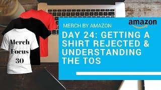 Merch By Amazon Rejected Designs and Listings & Understanding the TOS