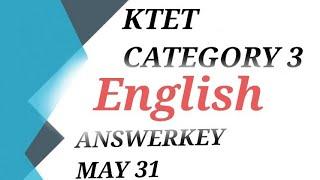 KTET CATEGORY 3 PART 2 ENGLISH ANSWERKEY 31/5/2023