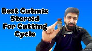 Best Cut Mix Steroid For Cutting Cycle | Cutmix review