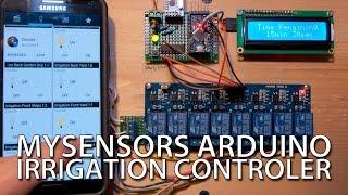 How To - Cheap, DIY Arduino Irrigation Controller with MySensors