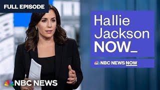 Hallie Jackson NOW - July 24 | NBC News NOW