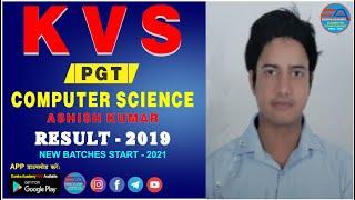 KVS PGT COMPUTER SCIENCE, Result 2019 (ASHISH) kvs pgt computer science, dsssb pgt computer science