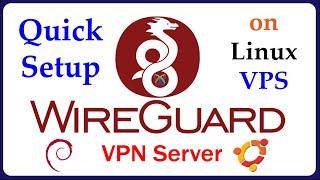 WireGuard - Quickly Set Up a WireGuard VPN Server on Linux VPS