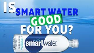 Is Smart Water good for you? We put this brainy water to the test!