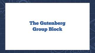 How to use the Gutenberg Group block