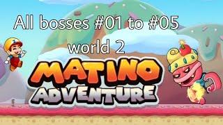 Super Matino new adventure game | Android - World 2 | All bosses #supermatino #allbosses