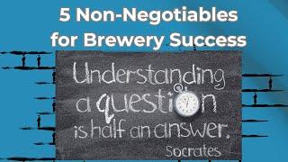 5 Non-Negotiables for Brewers  #craftbeerchannel #craftbeerlife #craftbeertube