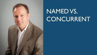 Named vs Concurrent