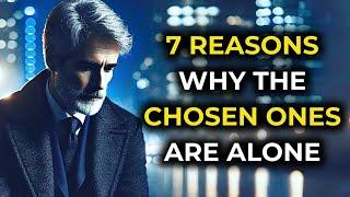 This Is Why Chosen Ones Are Alone No Friends And No Relationship