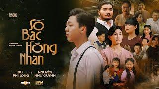 SỐ BẠC HỒNG NHAN - BÙI PHI LONG x NGUYỄN NHƯ QUỲNH | OFFICIAL MV | ST SOON PHẠM