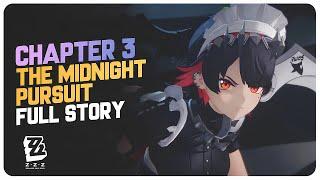 Chapter 3 (Full Story Quest) The Midnight Pursuit | Zenless Zone Zero