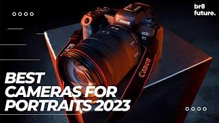 Best Cameras For Portraits 2023 [Don't Buy Before Watch This One]