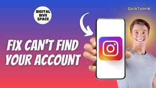 How To Fix Instagram Can't Find Your Account