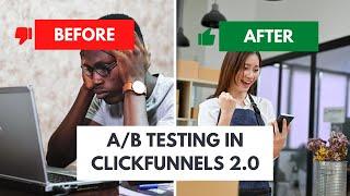 How To A/B Test Funnels In ClickFunnels 2 0