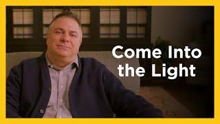 Come Into the Light - Radical & Relevant - Matthew Kelly