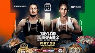 THE REMATCH | Katie Taylor vs. Amanda Serrano 2 Is Coming To Ireland