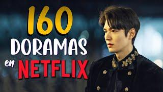  160 DORAMAS para ver en NETFLIX  | Keleer DIK