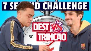 ⏱️ 7 SECOND CHALLENGE | DEST vs TRINCAO