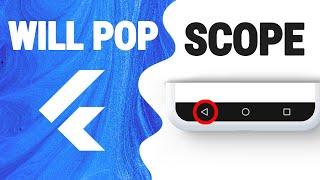 Flutter WillPopScope Widget - Android Back Button