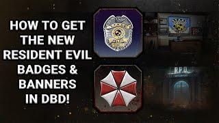 How to get the new Resident Evil Badges & Banners in Dead By Daylight