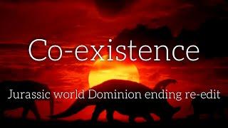 Co-existence | Jurassic world Dominion ending re-edit