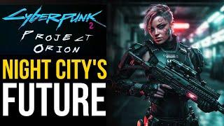 Cyberpunk 2077™ ORION Big Update | 2024 Development Progress, Faction Insights and More...