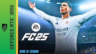 EA SPORTS FC 25 | RTX 3050 Laptop | I5 12500H | 16GB Ram