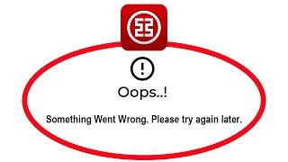 How To Fix ICBC Mobile Banking App Oops Something Went Wrong Please Try Again Later Problem