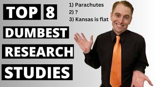 Top 8 Dumbest Research Studies of All Time