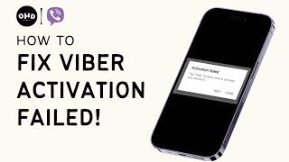 How To Fix Viber Activation Failed (2023)