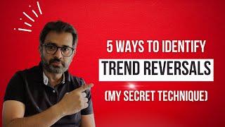 5 ways to Identify Trend Reversals