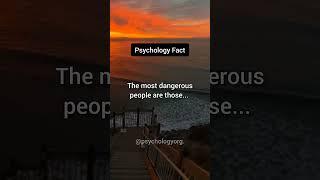 The most dangerous people are those...| psychology fact #shorts #psychologyfacts #subscribe