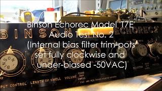 Model 'T7E' Echorec Audio Tests (under-biased -50VAC with bias filter trim-pots at minimum )