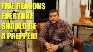 5 Reasons YOU Should be a Prepper!