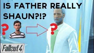 Is Father Really Shaun in Fallout 4?!?!?