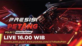 PRESISI PETANG (17/10/23) (1/5)