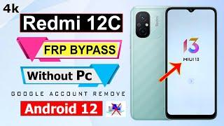 Redmi 12c FRP Bypass Android 12 MIUI 13  RM Solution | Redmi 12c Google Account Bypass Without Pc
