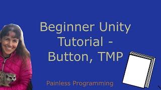 Unity Tutorial For Beginners - Button and TextMeshPro using Unity 2021