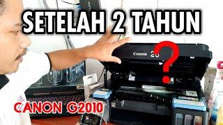 Review Printer Canon G2010 Indonesia | Setelah 2 tahun di Pakai?