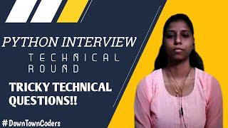 PYTHON INTERVIEW | TECHNICAL ROUND | PLACEMENT DRIVE | DownTownCoders