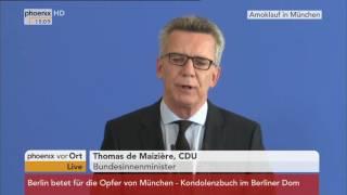 Anschlag in München: Thomas de Maizière gibt Pressekonferenz am 23.07.2016