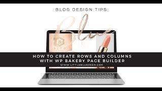 How to Create Rows and Columns Using WP Bakery Page Builder