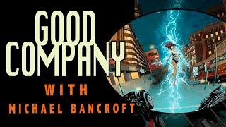 Kids, Kangaroos And Creating Comics - Good Company with Michael Bancroft