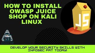 How to Install Docker and OWASP Juice Shop in Kali Linux | OWASP Juice Shop Setup | InfoSec Pat