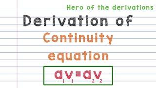 Derivation of Continuity equation of fluids • HERO OF THE DERIVATIONS.