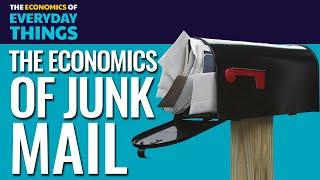 38. Junk Mail | The Economics of Everyday Things