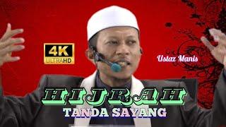 USTAZ MANIS ~ HIJRAH TANDA SAYANG