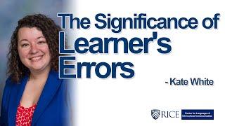 The Significance of Learner's Errors